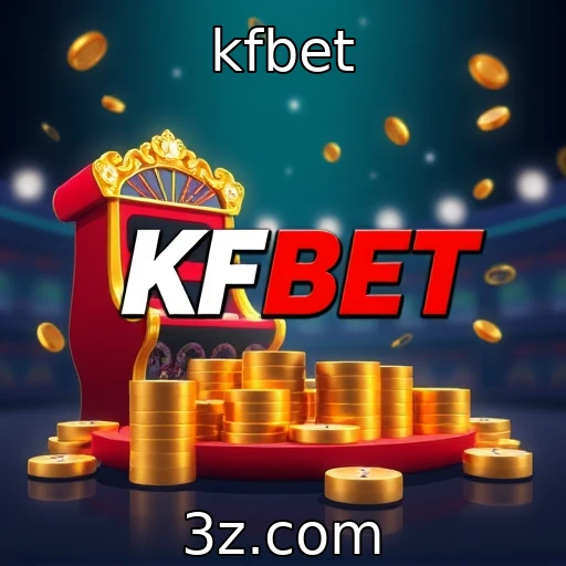 kfbet Análise detalhada das apostas esportivas: como aumentar suas chances de ganho