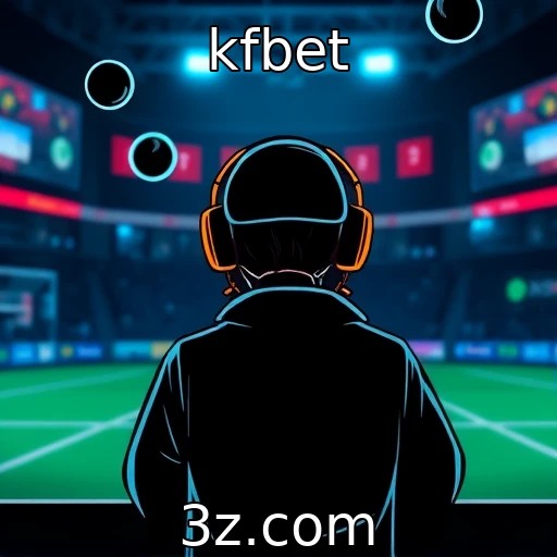 kfbet Análise das principais apostas esportivas para o campeonato deste mês