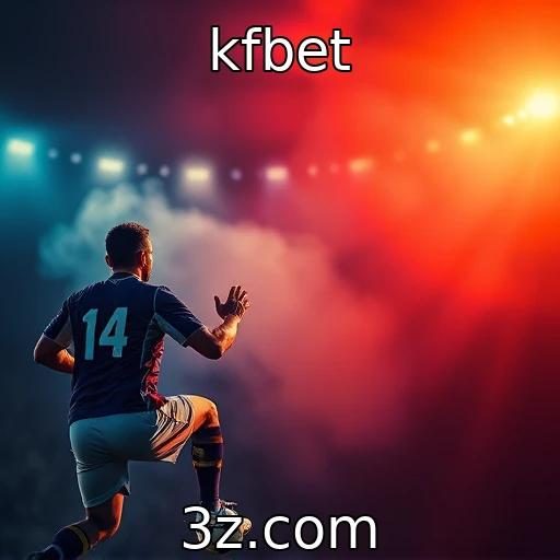 kfbet Apostas Esportivas: O Que Esperar das Próximas Temporadas
